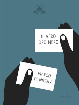 cover image of Il Vero Oro Nero